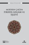Modern &Ccedil;ağda Fıkhın Anlam ve İşlevi