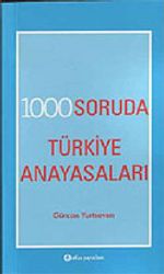 1000 Soruda Türkiye Anayasaları