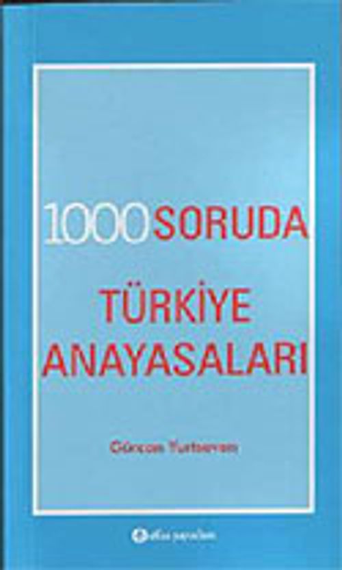 1000 Soruda Türkiye Anayasaları