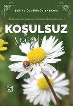 Koşulsuz Sevgi