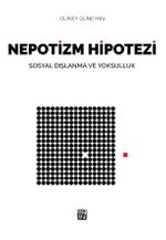 Nepotizm Hipotezi & Sosyal Dışlanma ve Yoksulluk