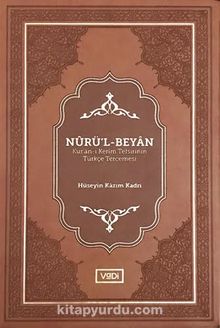 Nurü’l-Beyan (Kur’an-ı Kerim Tefsirinin Türkçe Tercemesi) - Hüseyin Kazım Kadri