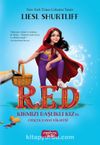 Red & Kırmızı Başlıklı Kız’ın Gerçek Hayat Hikayesi