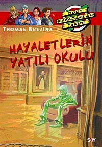 Hayaletlerin Yatılı Okulu (57.Kitap)