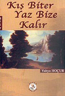 Kış Biter Yaz Bize Kalır