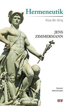 Hermeneutik & Kısa Bir Giriş - Jens Zimmermann
