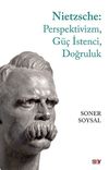 Nietzsche: Perspektivizm, G&uuml;&ccedil; İstenci, Doğruluk