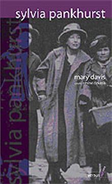 Sylvia Pankhurst Radikal Politik Mücadelede Geçmiş Bir Hayat