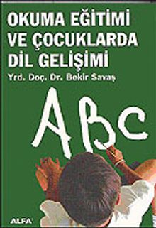 Okuma Eğitimi ve Çocuklarda Dil Gelişimi