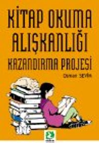 Kitap Okuma Alışkanlığı Kazandırma Projesi