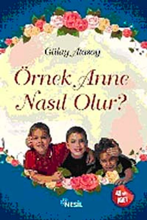 Örnek Anne Nasıl Olur?