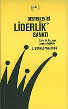 Destekleyici Liderlik Sanatı