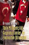 T&uuml;rk Milliyet&ccedil;iliği, Gayrim&uuml;slimler ve Ekonomik D&ouml;n&uuml;ş&uuml;m