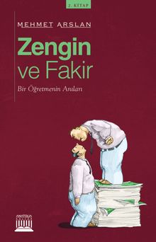 Zengin ve Fakir & Bir Öğretmenin Anıları