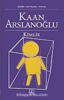 Kimlik - Kaan Arslanoğlu