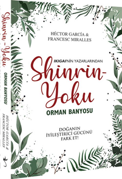 Shinrin Yoku & Orman Banyosu & Doğanın İyileştirici Gücü