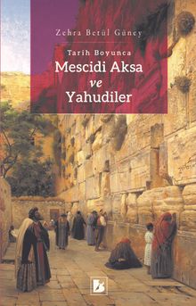 Tarih Boyunca Mescidi Aksa ve Yahudiler