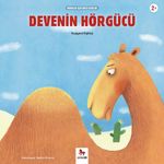 Devenin Hörgücü / Minikler İçin Ünlü Eserler