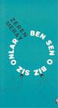 Ben Sen O Biz Siz Onlar