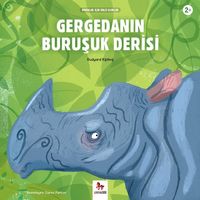 Gergedanın Buruşuk Derisi / Minikler İçin Ünlü Eserler