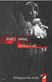 Yolculuk - Deniz Saraç
