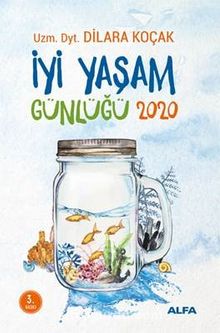 İyi Yaşam Günlüğü 2020 - Dilara Koçak