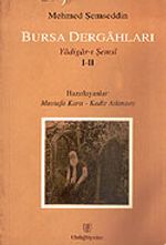 Bursa Dergahları Yadigar-ı Şemsi I-II