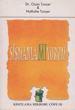 Şişmanlamıyorum / Kısıtlama Mikrobu Çöpe 3