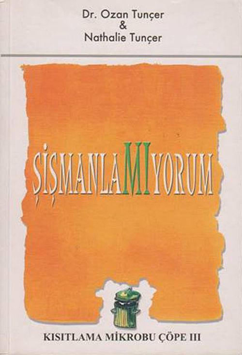 Şişmanlamıyorum / Kısıtlama Mikrobu Çöpe 3