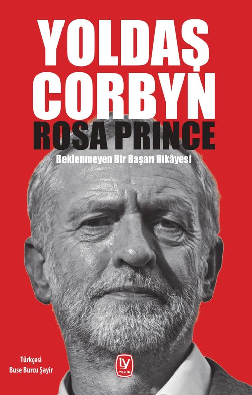 Yoldaş Corbyn & Beklenmeyen Bir Başarı Hikayesi