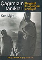 Çağımızın Tanıkları / Belgesel Fotoğrafçılar Anlatıyor
