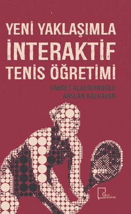 Yeni Yaklaşımla İnteraktif Tenis Öğretimi 