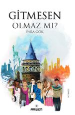 Gitmesen Olmaz Mı?