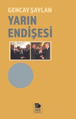 Yarın Endişesi 