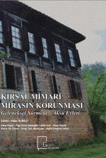 Kırsal Mimari Mirasın Korunması & Geleneksel Sürmene - Aksu Evleri