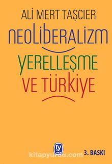 Neoliberalizm Yerelleşme Ve Türkiye
