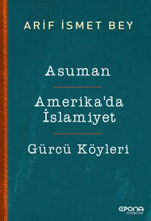 Asuman - Amerika'da İslamiyet - Gürcü Köyleri 