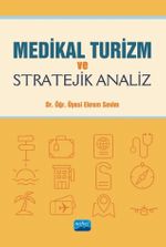 Medikal Turizm ve Stratejik Analiz