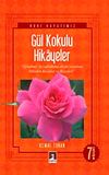 G&uuml;l Kokulu Hikayeler