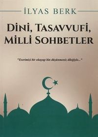 Dini, Tasavvufi, Milli Sohbetler
