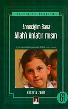 Anneciğim Bana Allah'ı Anlatır mısın