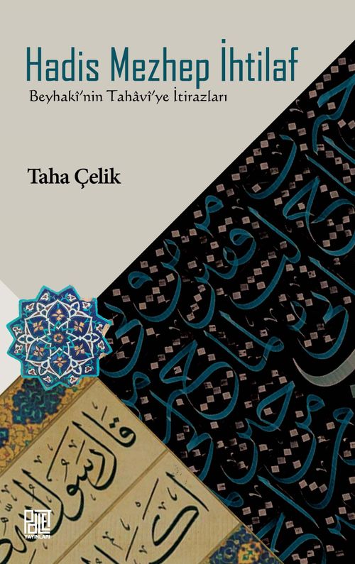 Hadis Mezhep İhtilaf & Beyhaki'nin Tahavi'ye İtirazları