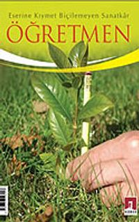 Eserine Kıymet Biçilemeyen Sanatkar Öğretmen