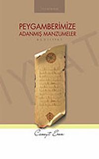 Peygamberimize Adanmış Manzumeler (Bediyyat)