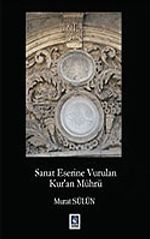 Sanat Eserine Vurulan Kur'an Mührü
