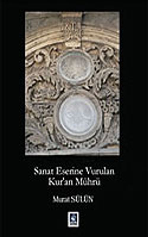 Sanat Eserine Vurulan Kur'an Mührü