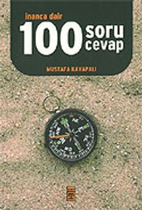 İnanca Dair 100 Soru Cevap