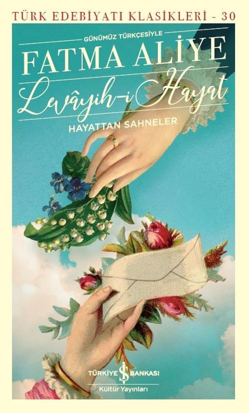 Levayih-i Hayat Hayattan Sahneler (Günümüz Türkçesiyle)