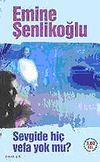 Sevgide Hi&ccedil; Vefa Yok mu?