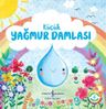 Küçük Yağmur Damlası / Doğanın Eşsiz Hikayeleri 4